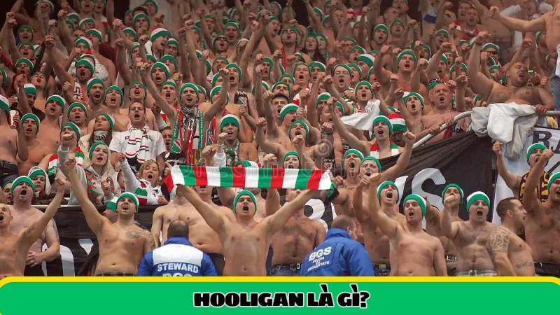 Hooligan là gì?