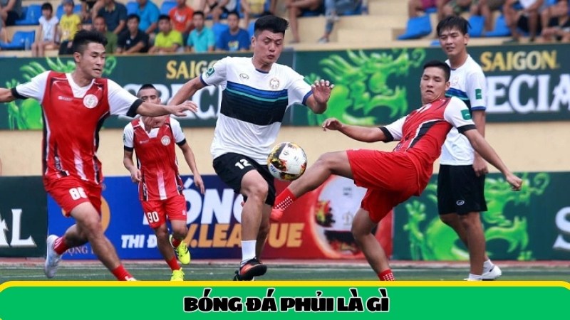 Bóng đá phủi là gì