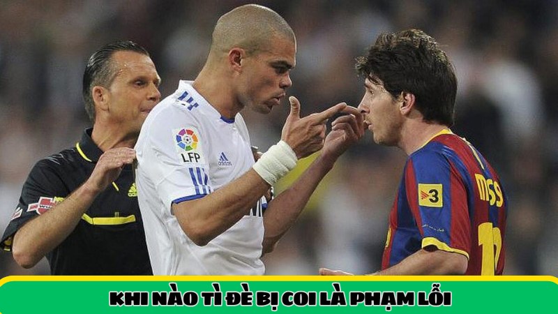 Khi nào tì đè bị coi là phạm lỗi?