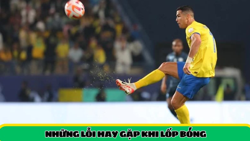 Những lỗi hay gặp khi lốp bóng