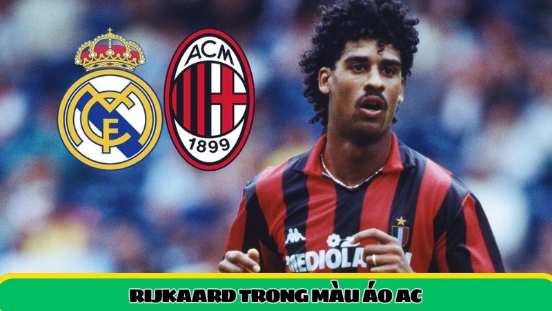 Số áo của Rijkaard 4 tại AC Milan
