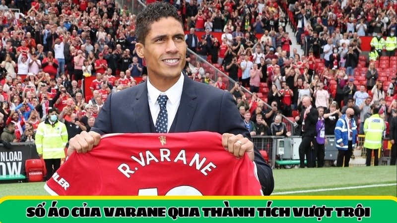 Số áo của Varane 